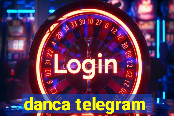 danca telegram